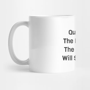 Quiet The Mind The Soul Will Speak Mug